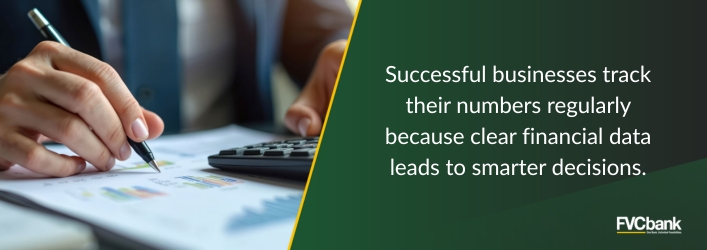 Successful businesses track their numbers regularly because clear financial data leads to smarter decisions.